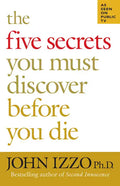 The Five Secrets You Must Discover Before You Die - Paperback