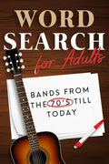 Word Search For Adults: Bands from the 70's till today - Paperback