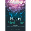 Heart Medicine Volume II - Paperback