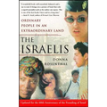 The Israelis: Ordinary People in an Extraordinary Land (Updated in 2008) - Paperback