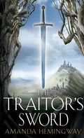 The Traitor's Sword: The Sangreal Trilogy Two - Paperback
