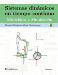 Sistemas dinámicos en tiempo continuo: Modelado y simulación - Paperback
