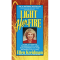 Light Her Fire: How to Ignite Passion, Joy, and Excitement in the Women You Love - Paperback