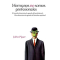 Hermanos No Somos Profesionales - Paperback
