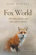 Fox World: 500 Miles of Walks and Talks with an Old Fox - Paperback