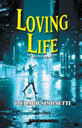 Loving Life: Never Give Up Living - Paperback
