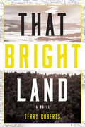 That Bright Land - Hardcover