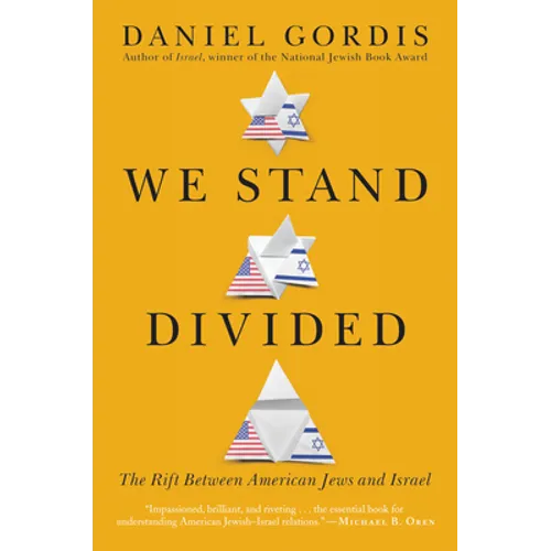 We Stand Divided: The Rift Between American Jews and Israel - Paperback