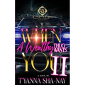 When A Wealthy Thug Wants You 2: An African American Romance - Paperback