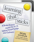 Learning That Sticks: A Brain-Based Model for K-12 Instructional Design and Delivery - Paperback
