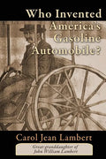 Who Invented America's Gasoline Automobile? - Paperback
