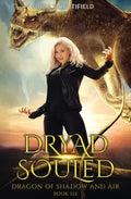 Dryad Souled: Dragon of Shadow and Air Book 6 - Paperback
