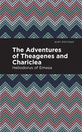 The Adventures of Theagenes and Chariclea - Hardcover