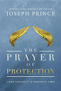 The Prayer of Protection: Living Fearlessly in Dangerous Times - Paperback