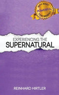 Experiencing the Supernatural - Paperback