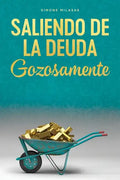Saliendo de la Deuda Gozosamente - Getting Out of Debt Spanish - Paperback
