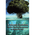 A Masonic Evolution: The New World of Freemasonry - Paperback