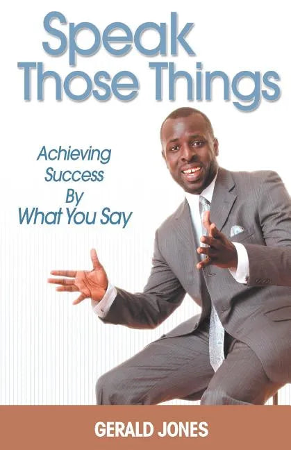 Speak Those Things - Paperback