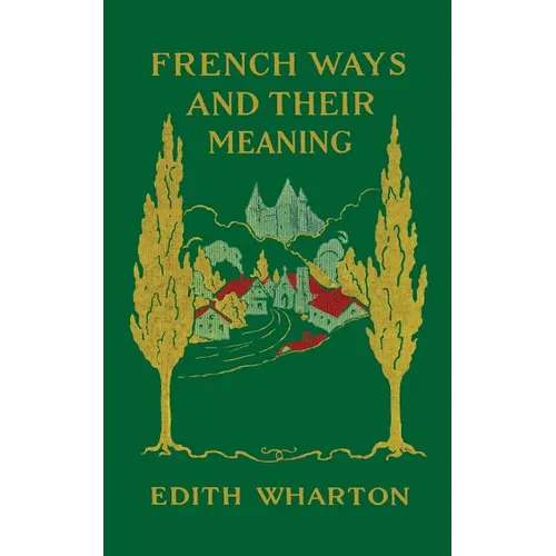 French Ways and Their Meaning - Paperback