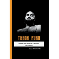 Tyson Fury: Inside the Mind of a Boxing Champion - Paperback