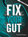 Fix Your Gut: The Definitive Guide to Digestive Disorders - Paperback