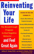 Reinventing Your Life: How to Break Free from Negative Life Patterns and Feel Good Again - Paperback