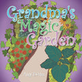 Grandma's Magic Garden - Paperback