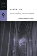 William Law: Selections from a Serious Call to a Devout and Holy Life - Paperback