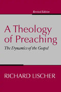 A Theology of Preaching - Paperback