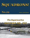 The Supermarine Spitfire Mk. XVI: The Dominions - Paperback