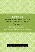 Karawitan: Source Readings in Javanese Gamelan and Vocal Music, Volume 2 Volume 2 - Paperback