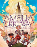 Amelia Erroway: Castaway Commander: A Graphic Novel - Hardcover