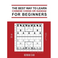 The Best Way to Learn Chinese Chess or Xiangqi for Beginners - Paperback