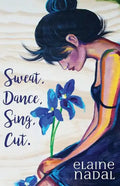 Sweat, Dance, Sing, Cut. - Paperback