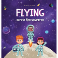 Flying across the Universe - Hardcover