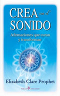 Crea con el sonido: Afirmaciones que curan y transforman - Paperback