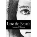 Unto the Breach - Paperback