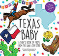 Texas Baby: A Baby's Book of Firsts from the Lone Star State - Hardcover