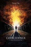 Coincidence: A Supernatural Journey - Paperback