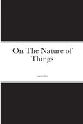 On The Nature of Things - Paperback