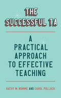 The Successful Ta: A Practical Approach to Effective Teaching - Paperback