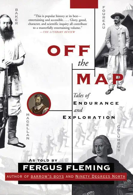 Off the Map: Tales of Endurance and Exploration - Paperback