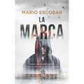 La Marca: Puede Que El Apocalipsis Esté Más Cerca de Lo Que Nadie Cree / The Mark the Apocalypse Could Be Closer Than We Think - Paperback