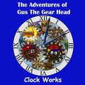 The Adventures of Gus the Gear Head - Clock Works - Paperback