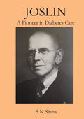 Joslin A Pioneer in Diabetes Care - Paperback