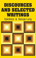 Discources and Selected Writings - Hardcover