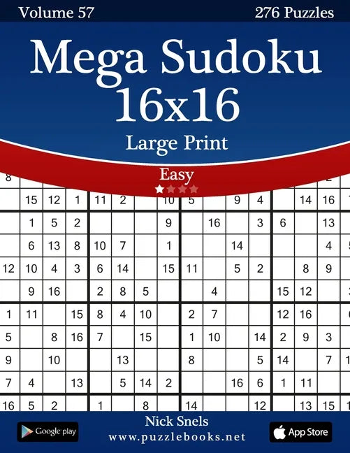 Mega Sudoku 16x16 Large Print - Easy - Volume 57 - 276 Logic Puzzles - Paperback