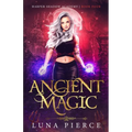 Ancient Magic: Harper Shadow Academy (Book Four) - Paperback
