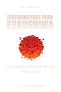 Reverberations from Fukushima: 50 Japanese Poets Speak Out - Paperback