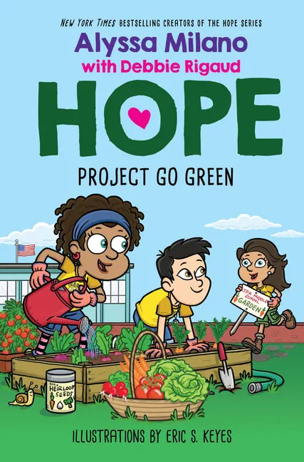 Project Go Green (Alyssa Milano's Hope #4) - Hardcover